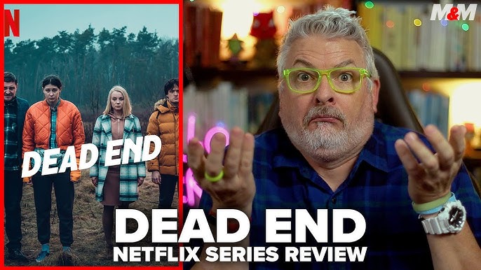 Dead End (2022) – Review, Netflix Series