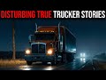 3 Hours of Disturbing TRUE Emergency Detour Trucker Horror Stories to Fall Asleep To