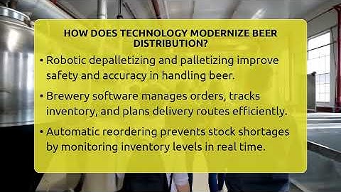How Does Technology Modernize Beer Distribution? - The Pint Guy