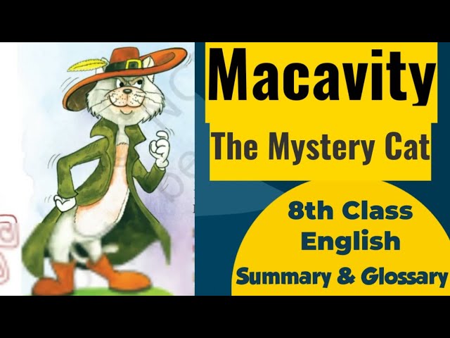 Macavity The Mystery Cat Summary, Explanation, Question Answers
