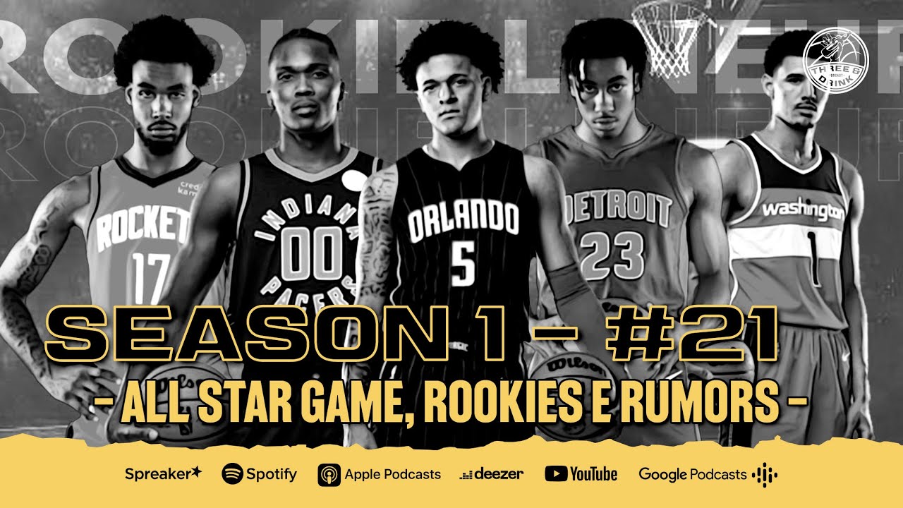 Ep. 1/21 - All star game, rookies e rumors! - YouTube