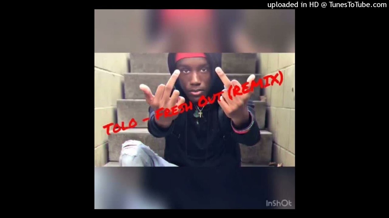 OFFICIAL TOLO - FRESH OUT (SHOOTERGANG JOJO REMIX)