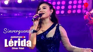 Agrupación Lérida Sinvergüenza (Live) 2021 Oficial Music