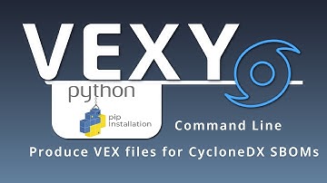 Vexy | Generate VEX in CycloneDX format!