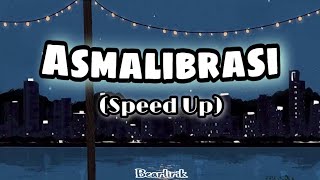 Download lagu Asmalibrasi - Soegi Bornean (Lyric   Speed up)