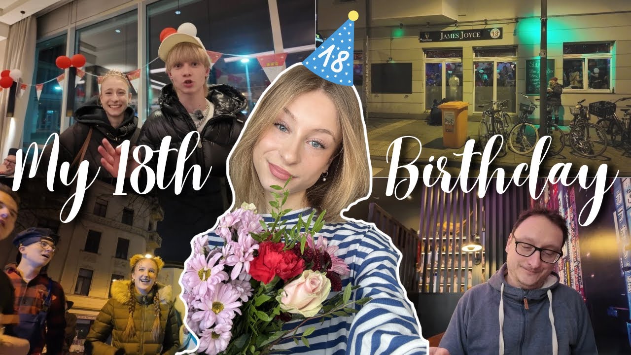 Mein 18. Geburtstag 🎂 