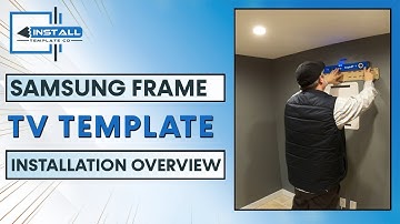 Samsung Frame TV Template | Basic Installation Video | Install Template Company
