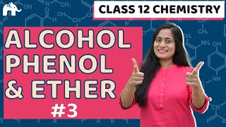 Alcohol Phenol Ethers Class 12  #3 | NCERT Chemistry | CBSE NEET JEE screenshot 5