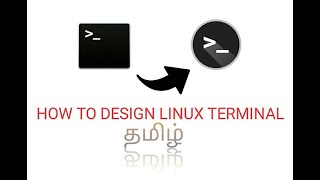 HOW TO CUSTOMIZE TERMINAL IN LINUX  | VIRTUAL HEART  | TAMIL