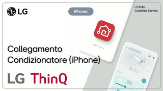 Thinq Lg Come Collegare Il Condizionatore A Thinq Lg App Ver 5.0 Iphone
