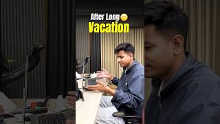 Going back to work after a long vacation 😂 | corporate office memes | techqilla