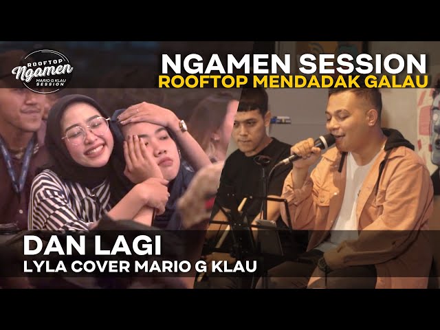 DAN LAGI  - Lyla [MGK NGAMEN SESSION] Cover Mario G Klau class=