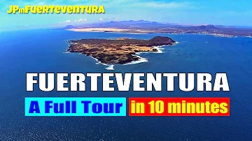 Fuerteventura tour in 10 minutes - What is Fuerteventura like?