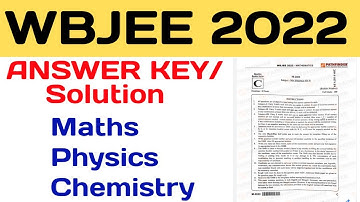 WBJEE 2022 ALL PAPER SOLUTION / Answer Key #wbjee_2022