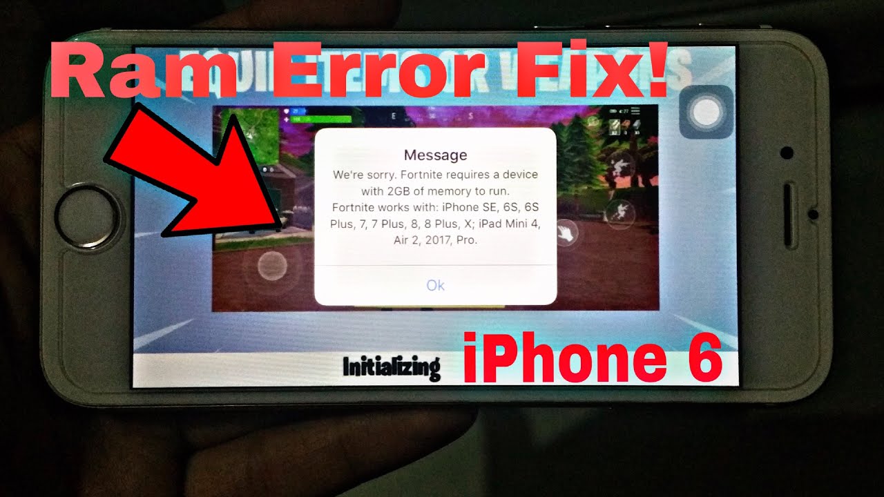 fortnite iphone 6 ram error fix now complete guide 100 working fix it now - does fortnite mobile work on iphone 6s plus