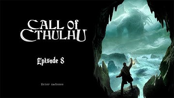 ASYLUM ESCAPE? | Call of Cthulhu #8