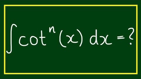Reduction Formula for Integral of ∫cot^n(x)dx