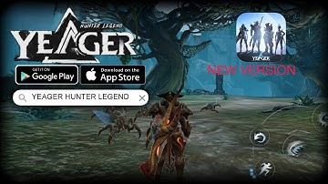 Yeager: Hunter Legend Gameplay  (Android, iOS) Part3