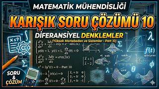 Karışık Soru Çözümü 10 - Matematik Mühendisliği Diferansiyel Denklemler