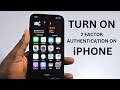 How to Turn On 2 Factor Authentication on iPhone