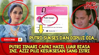 PUTRI ISNARI CAPAI HASIL LUAR BIASA INI. AZIZ PUJI KESUKSESAN SANG ISTRI...