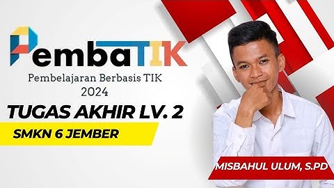 Video Tugas Akhir Level 2 Pembatik 2024 | Implementasi TIK