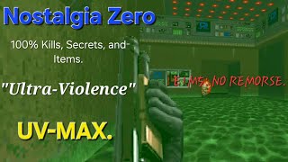 The Ultimate Doom: Nostalgia Zero - (100%) Walkthrough, UV-MAX | E1M5: No Remorse.