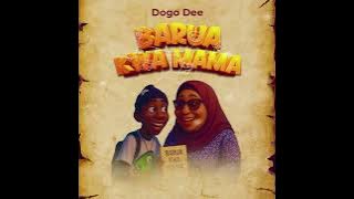 Dogo Dee_Barua Kwa Mama( Music Audio)