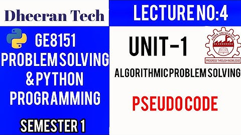 GE8151|PROBLEM SOLVING AND PYTHON PROGRAMMING |PSPP|Manojkumar Lectures | Pseudo code