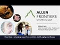 Michael Levin | 2019 Allen Frontiers Symposium
