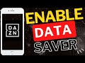 How to Enable Data Saver on DAZN App