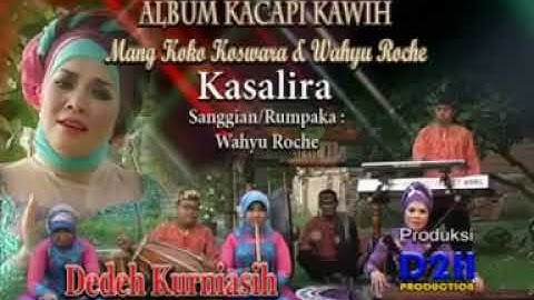 Kasalira sanggian/rumpaka Wahyu Roche