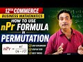12th commerce #business mathematics #how to use formula of permutation #
