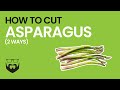 How to Cut Asparagus (2 Ways)