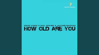 Download Lagu How Old Are You (Radio Edit) MP3