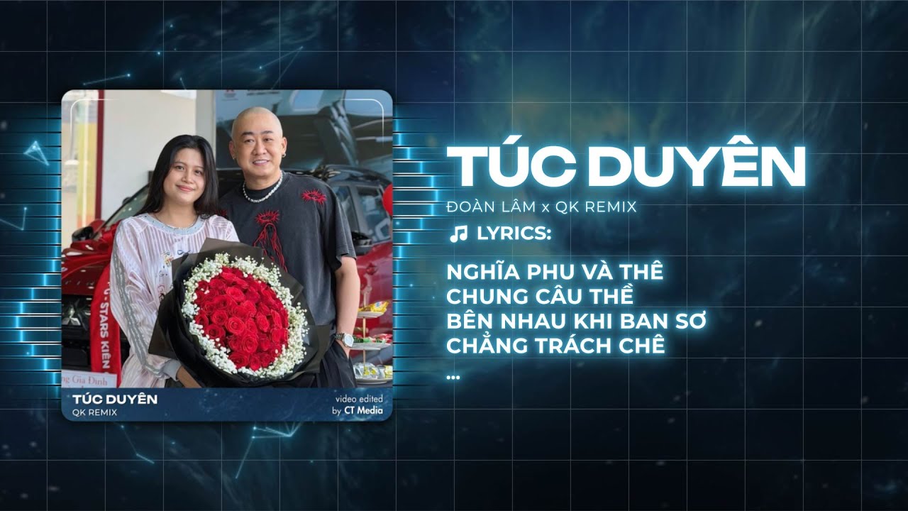 Túc Duyên Remix (Bản Hot TikTok) - Đoàn Lâm x CT | Nghĩa Phu Và Thê Chung Câu Thề Remix