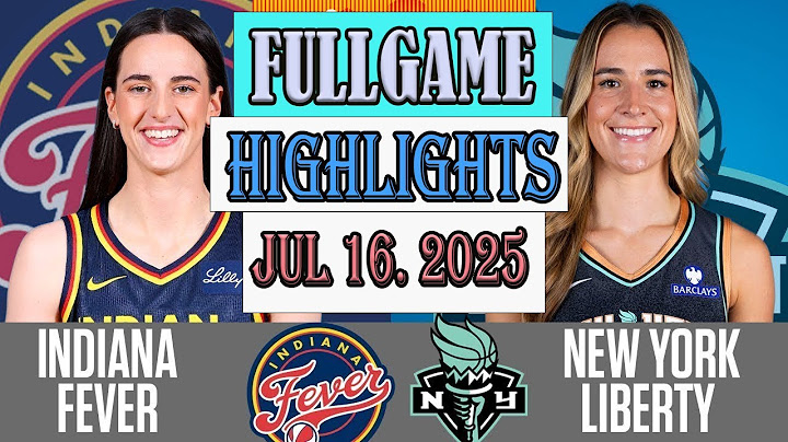 New York Liberty vs Indiana Fever FULLGAME Qtr Highlights [Jul 16, 2O25]| Women's Basketball 2025