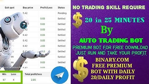 binary bot free download with high accuracy||$20 daily profit||3 in 1 bot for high profit||