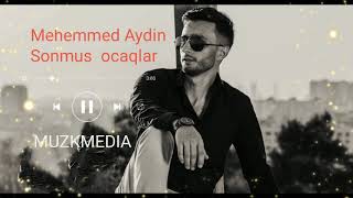 Mehemmed Aydin-Sonmus ocaqlar (Orginal version) Resimi