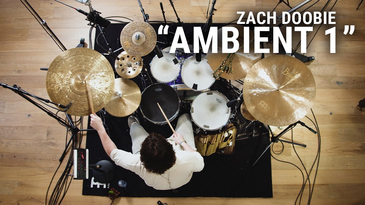 Meinl Cymbals - Zach Doobie - "Ambient 1" by Joel Turcotte