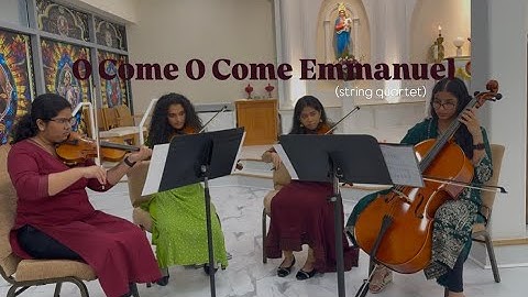 🌟O Come O Come Emmanuel | String Quartet | First Sunday of Advent