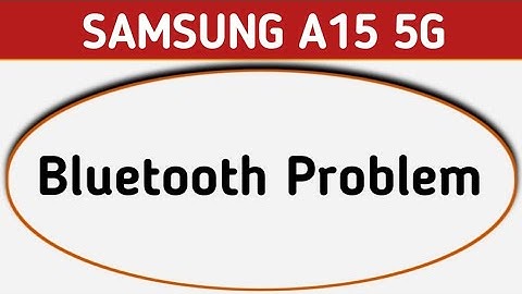 Samsung A15 5g Bluetooth Problem kaise solve kare, how to fix Bluetooth error problem in Samsung, bl