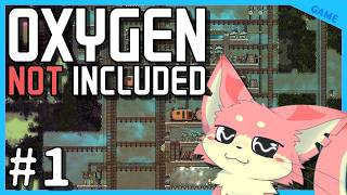 【Oxygen Not Included】酸素がない世界で生き延びたい！#1【ケモV】