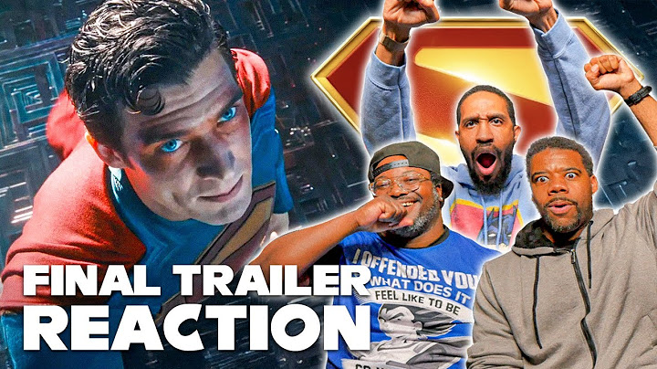 Superman FINAL Trailer Reaction – This Changes Everything!