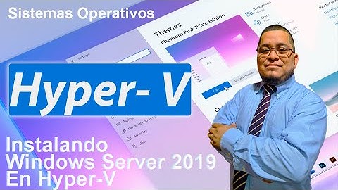 Instalando Windows Server  en Hyper V
