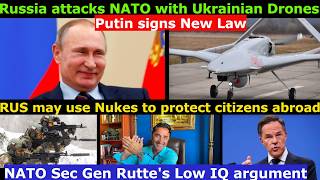 Putin's New Law of use of Military. RUS used Ukr Drones to strike NATO. How Rutte rejects RUS' claim