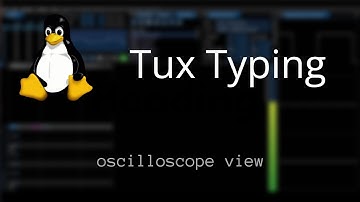Tux Typing - Comet Zap OST (Oscilloscope View)