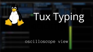 Tux Typing - Comet Zap OST (Oscilloscope View) screenshot 5
