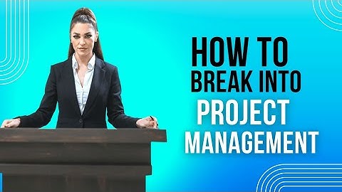 How to BREAK Into Project Management in 2025 💼 (No Experience? No Problem!)