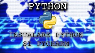 Instalare Python si PyCharm E.C.D. ADRIAN IGNAT